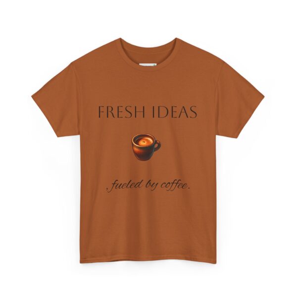 Coffee Lover Unisex Tee - 'Fresh ideas, fueled by coffee' - Image 39