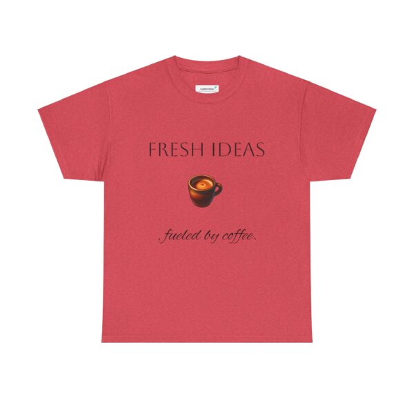 Coffee Lover Unisex Tee - 'Fresh ideas, fueled by coffee' - Image 29