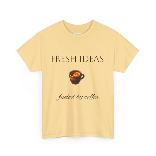 Coffee Lover Unisex Tee - 'Fresh ideas, fueled by coffee' - Image 15