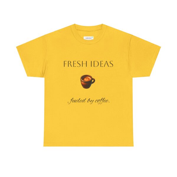 Coffee Lover Unisex Tee - 'Fresh ideas, fueled by coffee' - Image 25