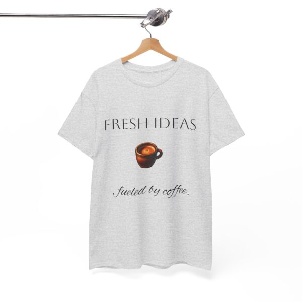 Coffee Lover Unisex Tee - 'Fresh ideas, fueled by coffee' - Image 5