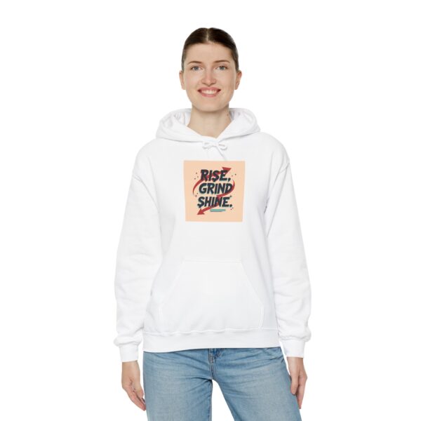 Hooded Sweatshirt - Rise Grind Shine Quote for Motivation and Success Seekers - Image 6