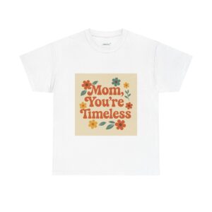 Timeless Mom Unisex Heavy Cotton Tee - Floral Design Gift for Mother's Day