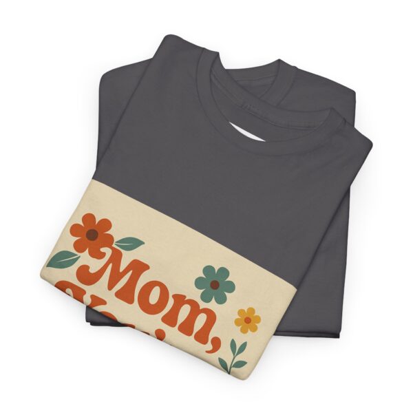 Timeless Mom Unisex Heavy Cotton Tee - Floral Design Gift for Mother's Day - Image 77