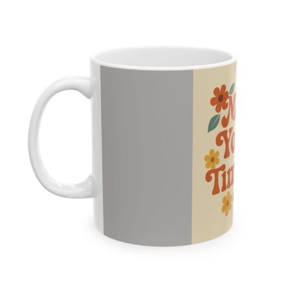 Timeless Mom Ceramic Mug - Perfect Gift for Mother's Day or Any Occasion - Image 3