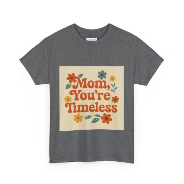 Timeless Mom Unisex Heavy Cotton Tee - Floral Design Gift for Mother's Day - Image 67