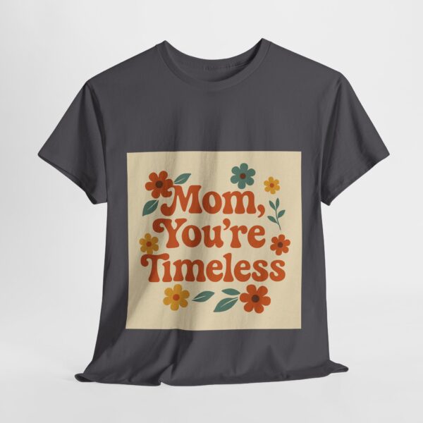 Timeless Mom Unisex Heavy Cotton Tee - Floral Design Gift for Mother's Day - Image 79