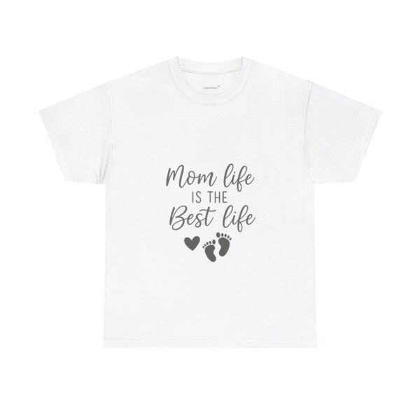 Mom Life Is The Best Life Unisex Heavy Cotton Tee
