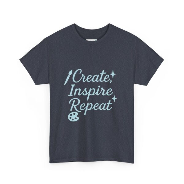 T-Shirt Create Inspire Repeat Unisex Tee - Image 60