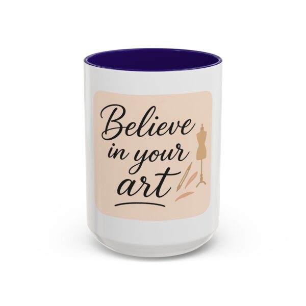 Artistic Mugs - 'Believe In Your Art' Design - Image 64