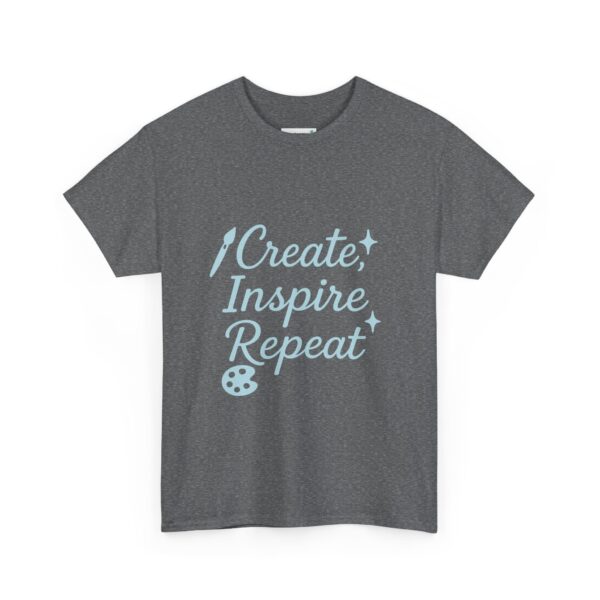 T-Shirt Create Inspire Repeat Unisex Tee - Image 48