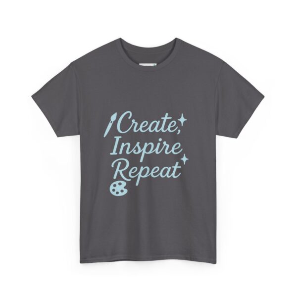 T-Shirt Create Inspire Repeat Unisex Tee - Image 56