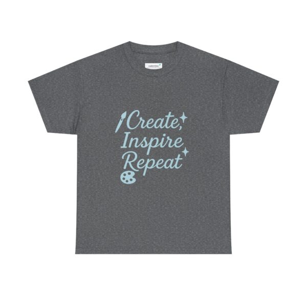 T-Shirt Create Inspire Repeat Unisex Tee - Image 46