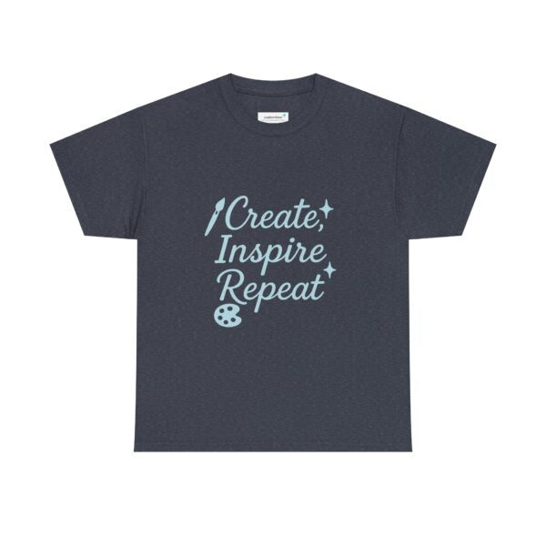 T-Shirt Create Inspire Repeat Unisex Tee - Image 58