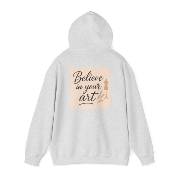 Hooded Sweatshirt - Believe in Your Art Design - Image 10