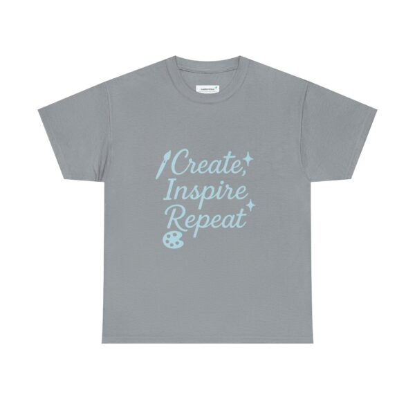 T-Shirt Create Inspire Repeat Unisex Tee - Image 42