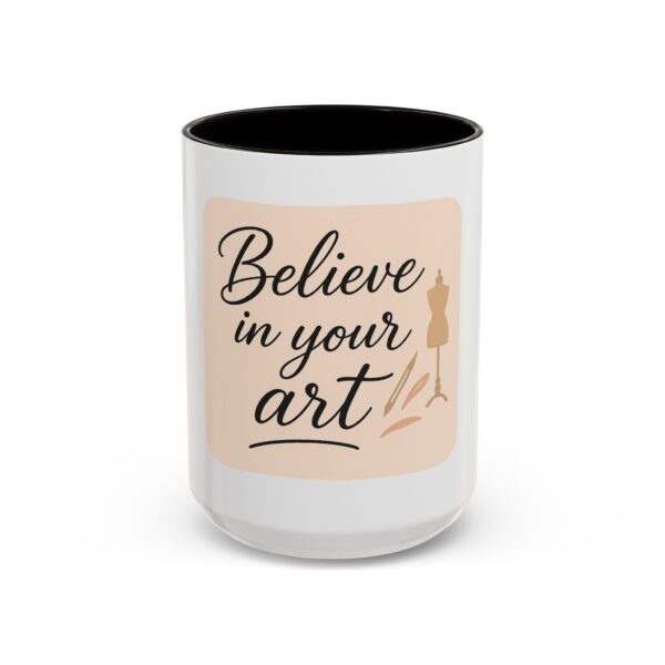 Artistic Mugs - 'Believe In Your Art' Design - Image 60